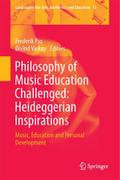 Philosophy of Music Education Challenged: Heidegge