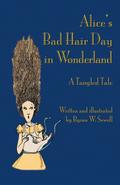 Alice’s Bad Hair Day in Wonderland
