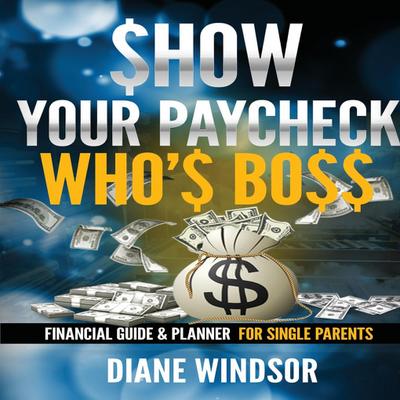 Show Your Paycheck Who’s Boss