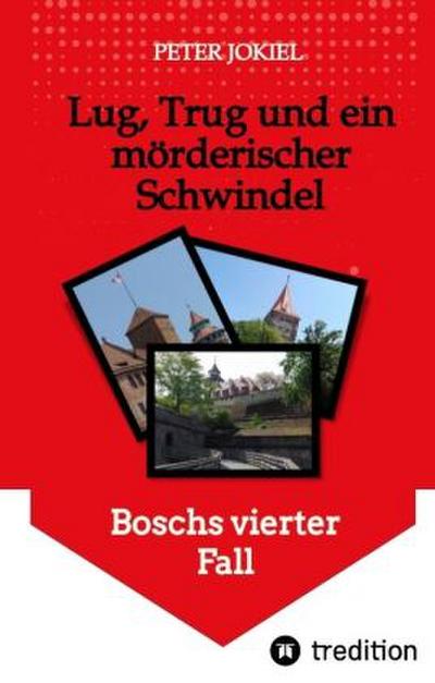 Lug, Trug und ein mörderischer Schwindel