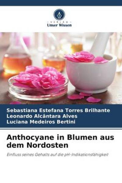 Anthocyane in Blumen aus dem Nordosten
