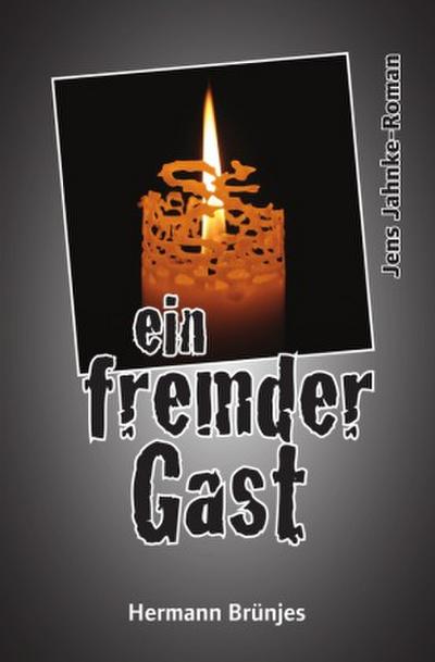 ein fremder Gast