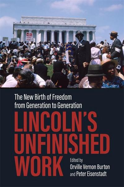Lincoln’s Unfinished Work