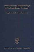 Formalismus und Phänomenologie im Rechtsdenken der Gegenwart.