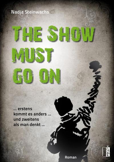 Steinwachs, N: Show must go on