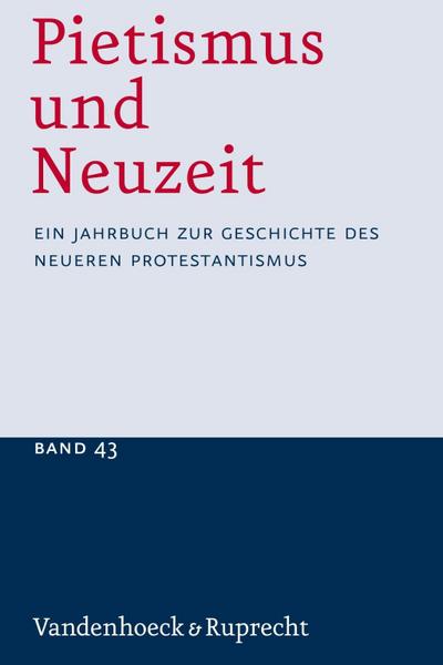 Pietismus und Neuzeit Band 43 - 2017