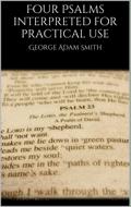 Four Psalms interpreted for practical use