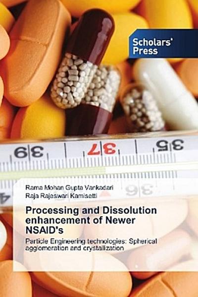 Processing and Dissolution enhancement of Newer NSAID’s