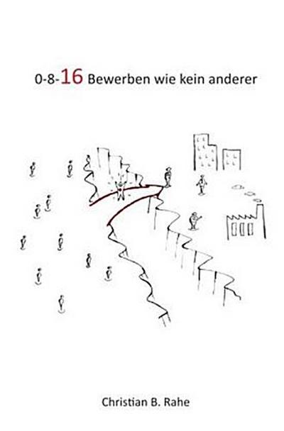 0-8-16 Bewerben wie kein anderer