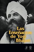 Las Ensenanzas de Yogi Bhajan