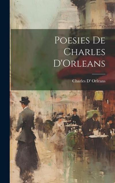 Poesies de Charles D’Orleans