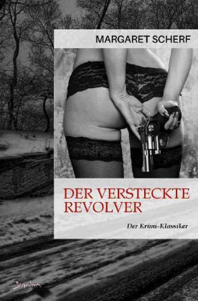 DER VERSTECKTE REVOLVER