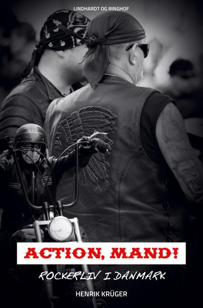 Action, Mand! Rockerliv i Danmark