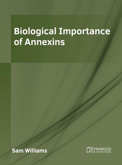 Biological Importance of Annexins