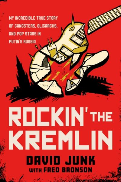 Rockin’ the Kremlin