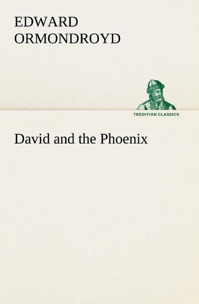 David and the Phoenix