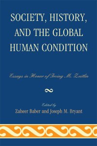 Society, History, and the Global Human Condition