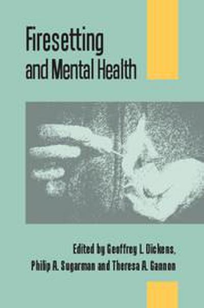 Firesetting and Mental Health