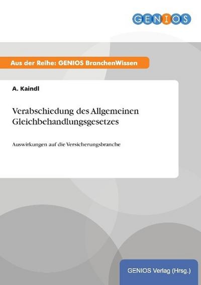 Verabschiedung des Allgemeinen Gleichbehandlungsgesetzes