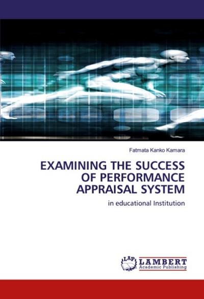 EXAMINING THE SUCCESS OF PERFORMANCE APPRAISAL SYSTEM