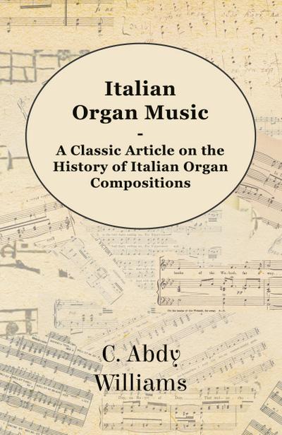 Italian Organ Music - A Classic Article on the History of Italian Organ Compositions