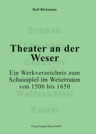 Theater an der Weser.