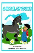 A Horse of Course
