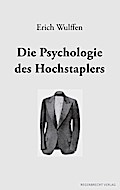 Die Psychologie des Hochstaplers