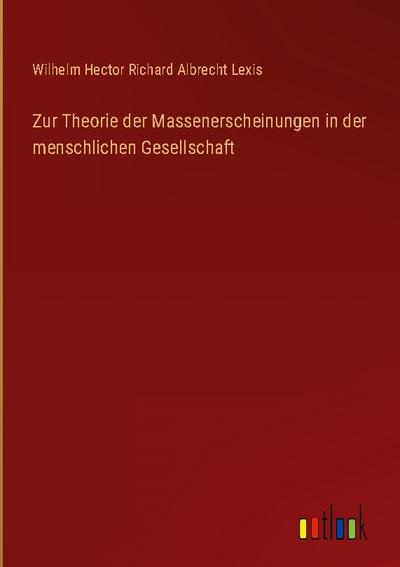 Zur Theorie der Massenerscheinungen in der menschlichen Gesellschaft