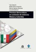 Procesos democráticos en contextos de violencia: M