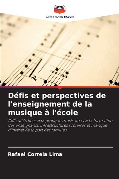 Défis et perspectives de l’enseignement de la musique à l’école