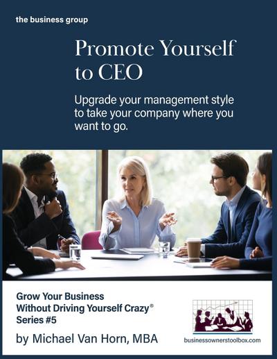 Promote Yourself to CEO