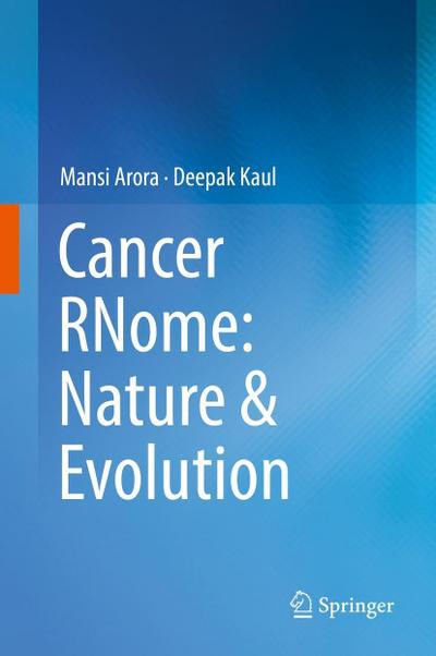 Cancer RNome: Nature & Evolution