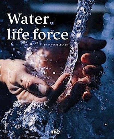 Water, Life Force