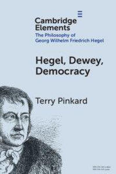 Hegel, Dewey, Democracy