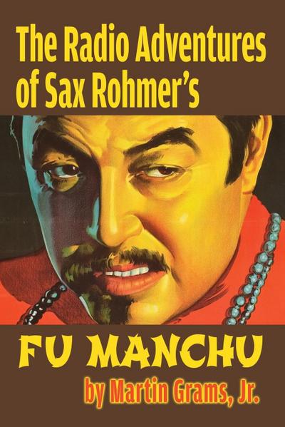 The Radio Adventures Of Sax Rohmer’s Fu Manchu