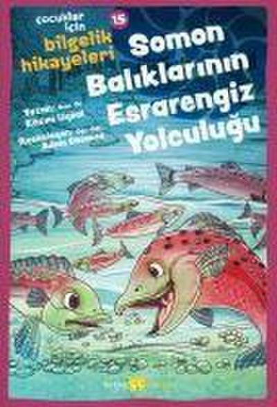 Somon Baliklarinin Esrarengiz Yolculugu