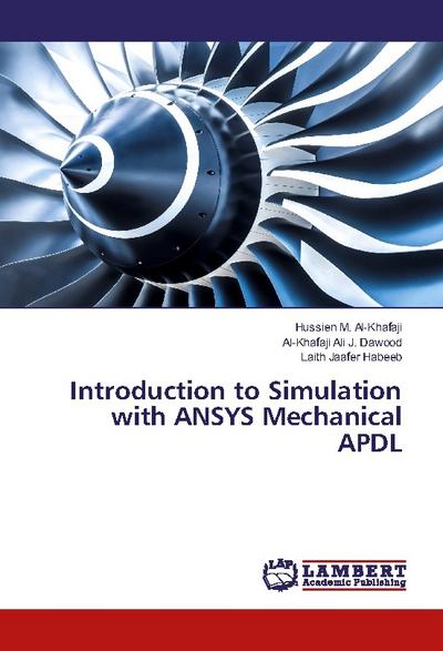 Introduction to Simulation with ANSYS Mechanical APDL