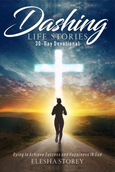 Dashing Life Stories 30-Day Devotional