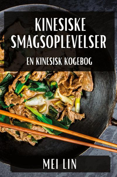 Kinesiske Smagsoplevelser