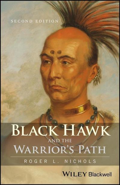 Black Hawk and the Warrior’s Path