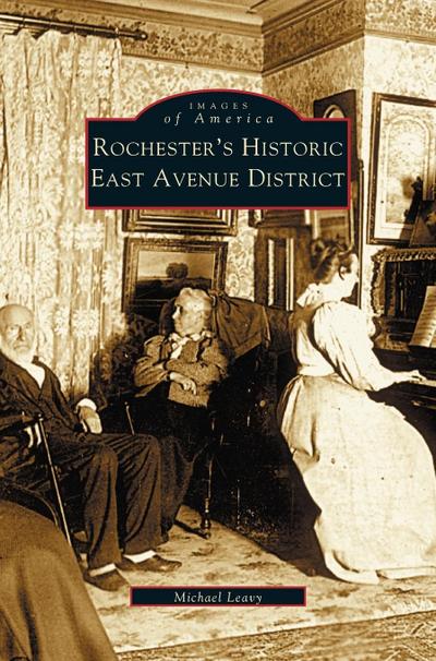 Rochester’s Historic East Avenue District