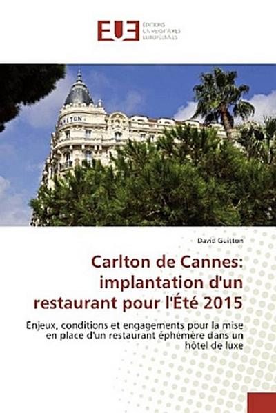 Carlton de Cannes: implantation d’un restaurant pour l’Été 2015