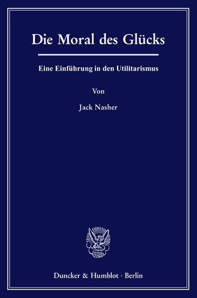 Die Moral des Glücks.