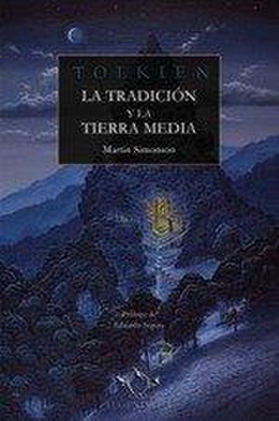 Tolkien, la Tradición y la Tierra Media