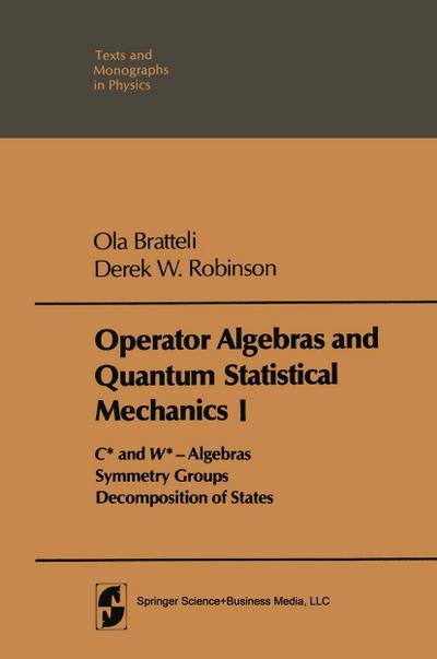 Operator Algebras and Quantum Statistical Mechanics