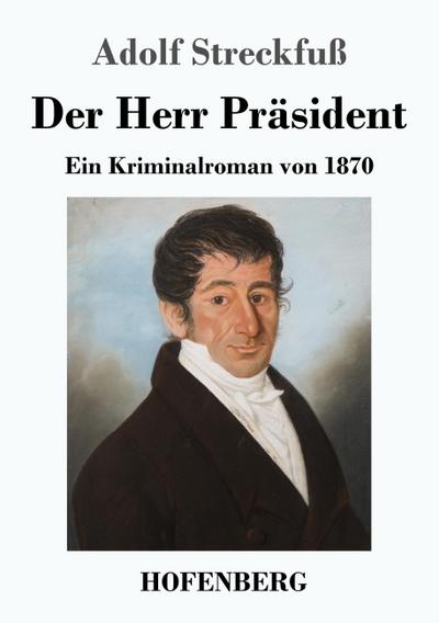 Der Herr Präsident
