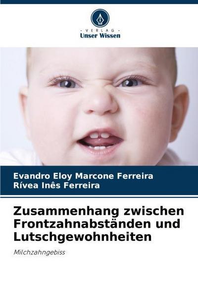 Zusammenhang zwischen Frontzahnabständen und Lutschgewohnheiten