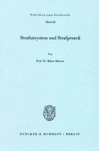 Straftatsystem und Strafprozeß.