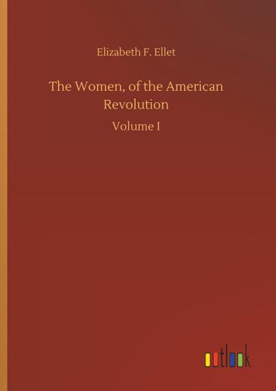 The Women, of the American Revolution